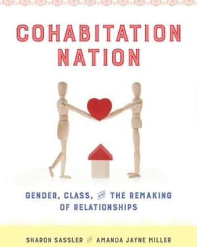 Book cover of "Cohabitation Nation: Gender, Class, and the Remaking of Relationships"