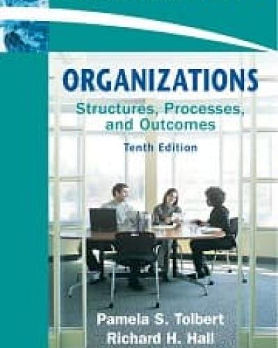 Book cover of "Organizations: Structures, Processes and Outcomes: International Edition"